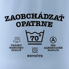 Zaobchádzať opatrne 70
