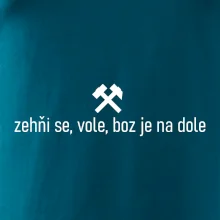 Zehňi se, vole, boz je na dole