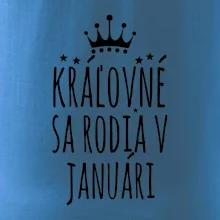 Kráľovné sa rodia v januári