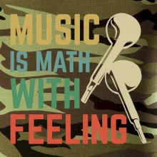 Music is math with feeling