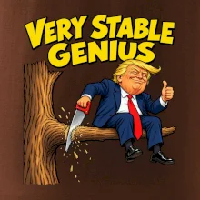 Donald Trump řeže vlastní větev Very stable genius
