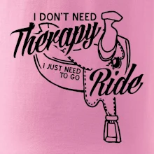 I don't Therapy Ride - jazdkyňa I don't Therapy Ride - jazdkyňa