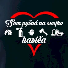 Som pyšná na hasiča Som pyšná na hasiča