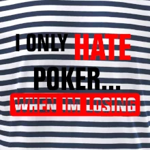 Hate poker Hate poker