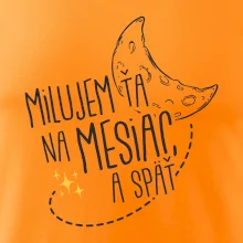 Milujem ťa na mesiac a späť