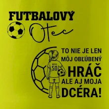 Futbalový otec - jedna dcéra (vaše meno a číslo)