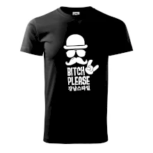 Bitch please! Mustache Bitch please! Mustache