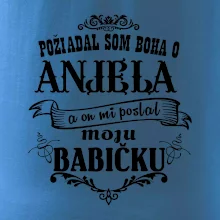 Požiadal som Boha o anjela a on mi poslal moju babičku
