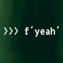 Python  f yeah