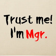 Trust me I´m  Mgr. / Ver mi som Magister.