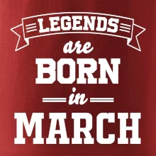 Legends are born in March