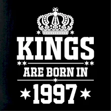 Kings are born in 1997 Kings are born in 1997