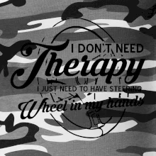 Okrúhly nápis -  I don't need therapy wheel in my hands