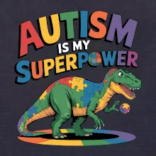 Stojící Rex Autism is my superpower