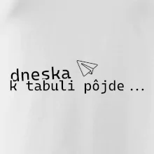 Dneska k tabuli pôjde