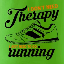 I don't need therapy running