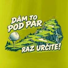 Dám to pod par raz určite