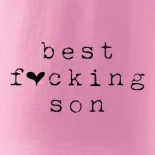 Best fucking son