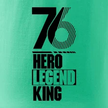 Hero, Legend, King 1976