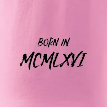 Born in - Rímske číslo 1966