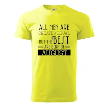All men are created equal august