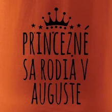 Princezné sa rodia v auguste