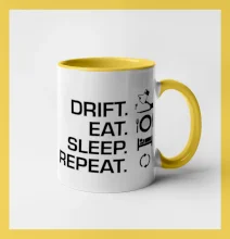 Drift Eat Sleep Repeat Drift Eat Sleep Repeat