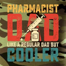 Pharmacis dad like a regular dad