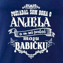 Požiadal som Boha o anjela a on mi poslal moju babičku