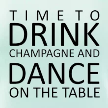 Time to drink Champagne