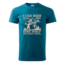 I like beer and disc golf I like beer and disc golf