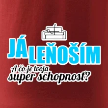 Já leňoším - tvoja super schopnosť - rovný