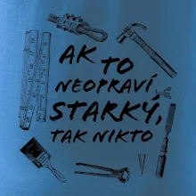 Ak to neopraví STARKÝ, tak nikto čiernobiely