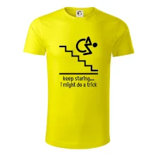 Keep staring i might do a trick Keep staring i might do a trick