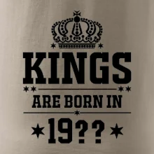 Kings are born in vlastný ročník
