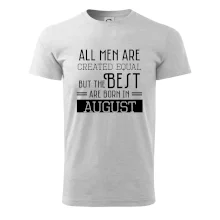 All men are created equal august
