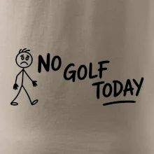 No Golf Today