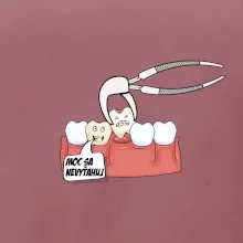 Moc sa nevyťahuj - zubár