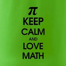 Keep calm and love math