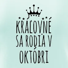 Kráľovné sa rodia v októbri