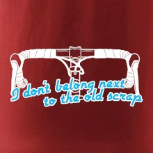I don't belong next to the old scrap