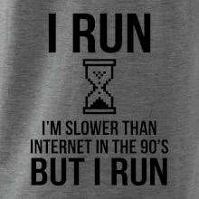 I run slower then internet