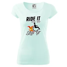 Ride it Like You Stole it