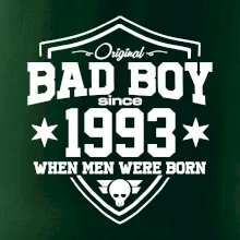Bad boy since 1993 Bad boy since 1993