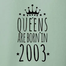 Queens are born in 2003 Queens are born in 2003