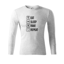 Eat sleep rave repeat Eat sleep rave repeat