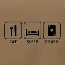 Eat sleep poker Eat sleep poker