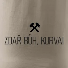 ZDAŘ BŮH, KURVA!﻿