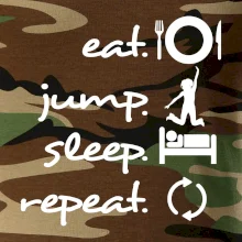 Eat jump sleep repeat Eat jump sleep repeat