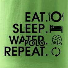 Eat sleep watter polo repeat